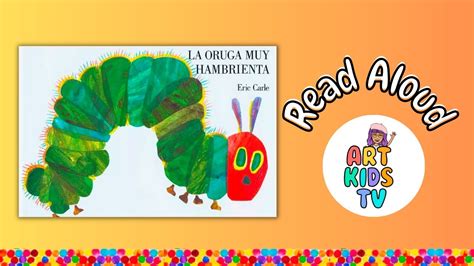 Reading Aloud in Spanish La Oruga Muy Hambrienta. Cuento。